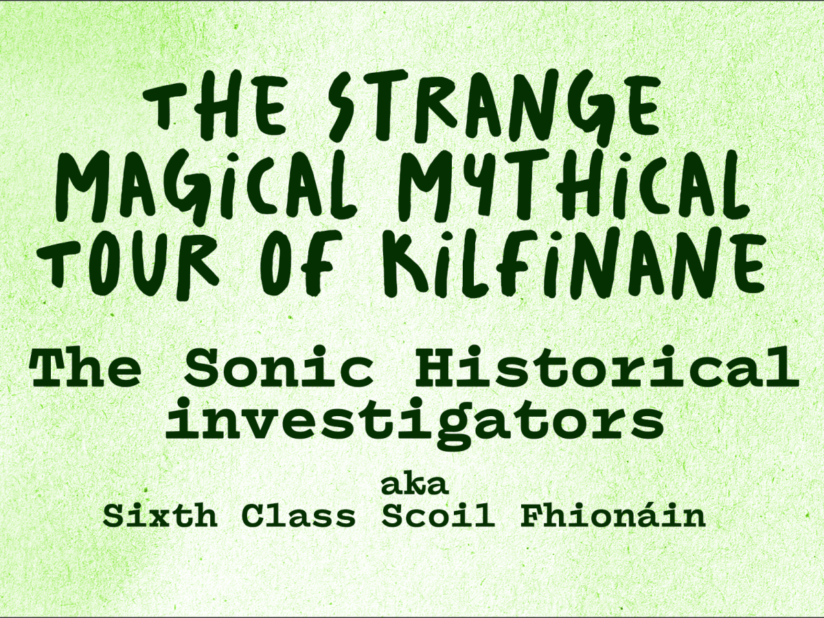 The Strange, Magical, Mythical Tour of&nbsp;Kilfinane